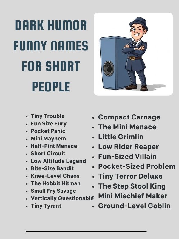 Dark Humor Funny Names for Short People