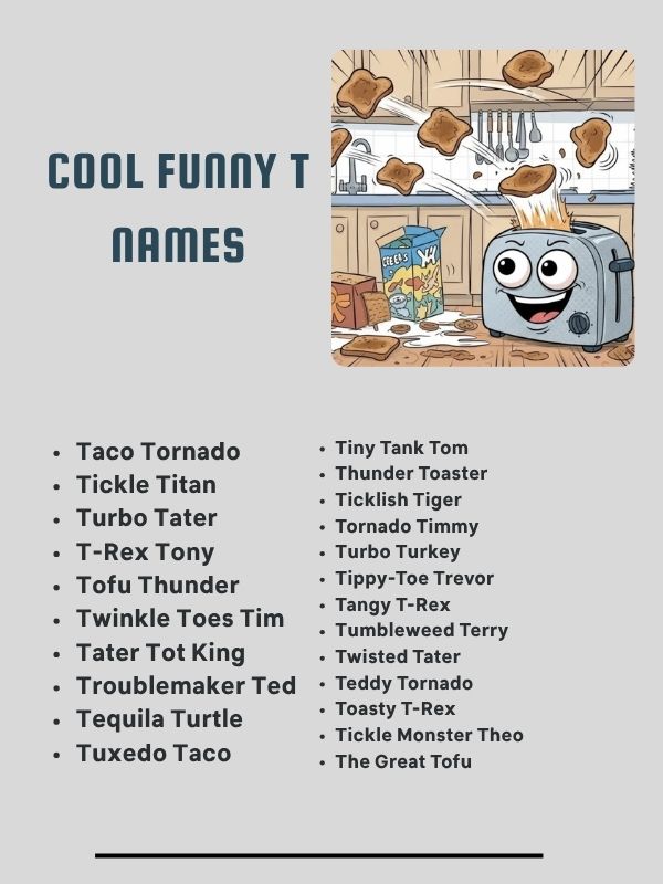 Cool Funny T Names