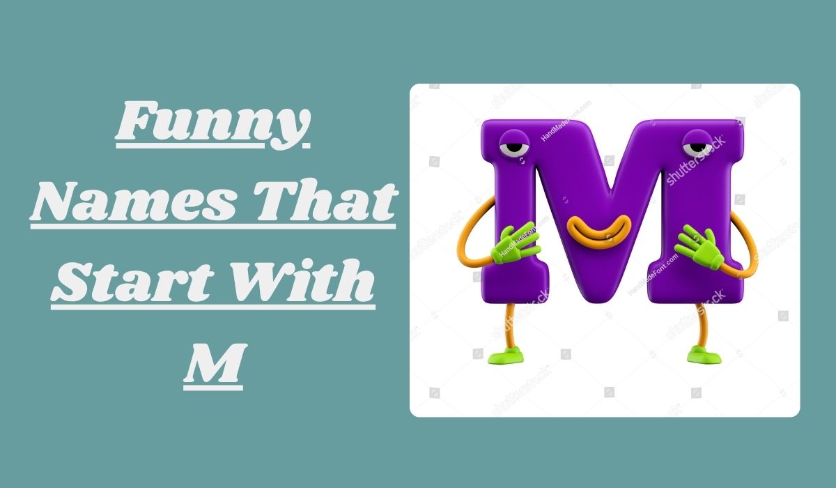 Funny Names That Start With M