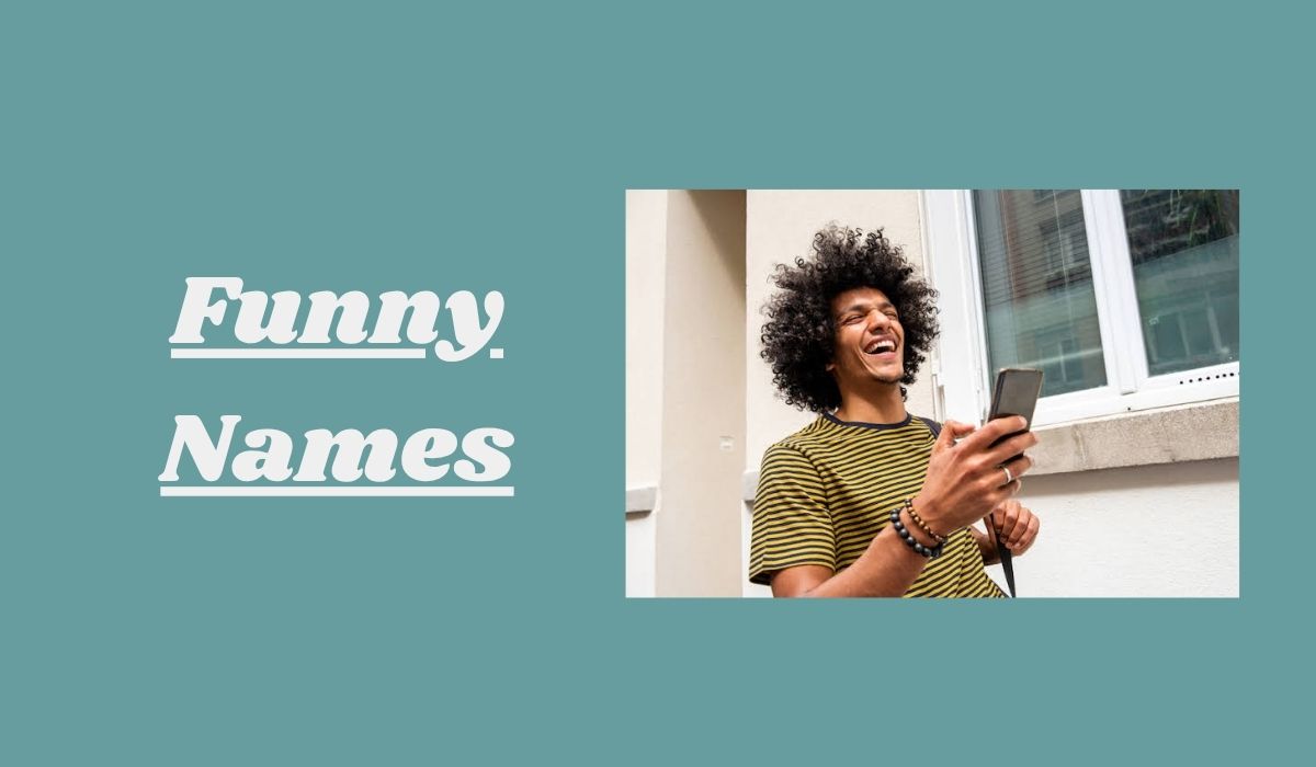 Funny Names That Start With A: Male, Female, Games